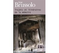 Trajets et itinéraires de la mémoire