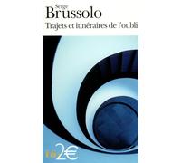 Trajets et itinéraires de l'oubli
