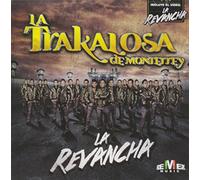 Trakalosa De Monterrey - La Revancha