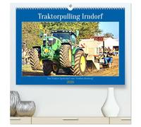 Traktorpulling Irndorf (hochwertiger Premium Wandkalender 2026 DIN A2 quer), Kunstdruck in Hochglanz: Traktoren im Kampf gegen den Bremsschlitten.