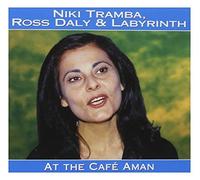 Tramba, Niki, Ross Daly - At The Cafe Aman