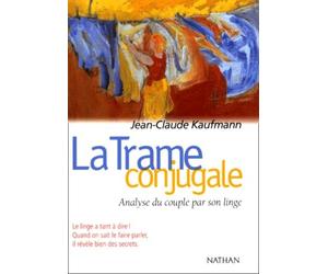 Trame conjugale : analyse du couple par son linge, 2e édition