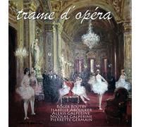 Trame D’opéra-Oeuvres Lyriques Présentées par la Narration de Leurs Sujets et des Extraits Instrumentaux