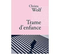 Trame d'enfance - Christa Wolf - Stock - broché - Roman