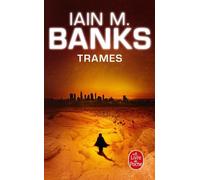 Trames (Cycle De La Culture, Tome 7)
