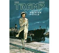 Tramp : Intégrale premier cycle. Le piège / Le bras de fer / Le bateau assassiné / Pour Hélène