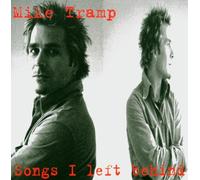 Tramp,Mike - Songs I Left Behind [Import]