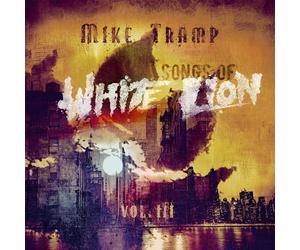 Tramp, Mike - Songs of White Lion Vol. III [Import]