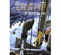 Tramp - Tome 2 - Le Bras de fer - Jean-Charles Kraehn - Dargaud - cartonné - Bande dessinée