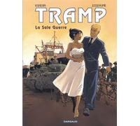 Tramp - Tome 8 - La Sale Guerre