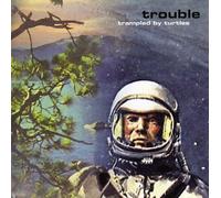 Trampled By Turtles - Trouble [Import]