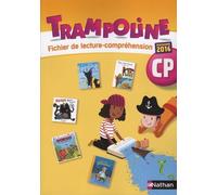 Trampoline Cp - Fichier De Lecture-Compréhension - Edition 2016