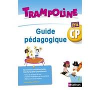 Trampoline - Guide pédagogique CP + CD Alain Bondot (Auteur), Christine Chevrier (Auteur), Gisèle Hosteau (Auteur), Charise Mericle Harper (Auteur)