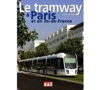 Tramway a paris et idf (le) J TRICOIRE (Auteur)