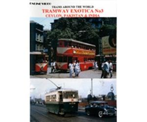 Tramway Exotica 3: Ceylon, Pakistan and India - DVD - Online Video