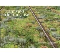 Tramways À La Française - De Nouvelles Frontières