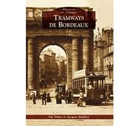 Val Tillet – Tramways de Bordeaux – broché
