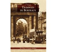 Val Tillet – Tramways de Bordeaux – broché