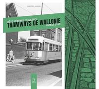 Tramways de Wallonie: Liège, Verviers, Charleroi, années 1960