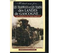 Tramways et trains des Landes de Gascogne