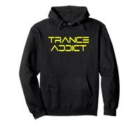 Trance Addict - House Music Rave Festival for Trance Sweat à Capuche
