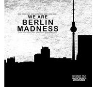 Trance Compilation - We Are Berlin Madness