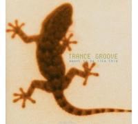 Trance Groove - Meant To Be Like This CD