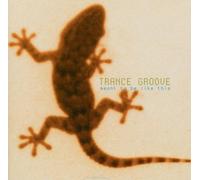 TRANCE GROOVE - MEANT TO BE LIKE THIS CD NEUF