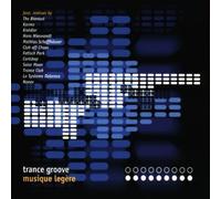 Trance Groove - Musique Légère CD