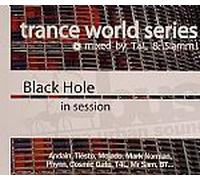 Trance World Series Black Hole Session