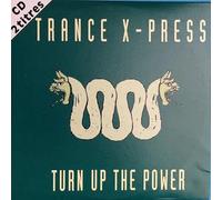 Trance X Press - Turn Up the Power