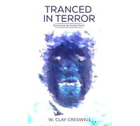 Tranced in Terror: Stories from the Darkest Hours