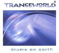 Tranceworld-Drums on Earth [Import]