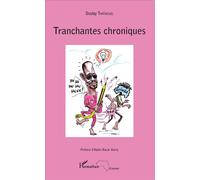 Soulay Thiâ'nguel – Tranchantes chroniques – Essai – Broché