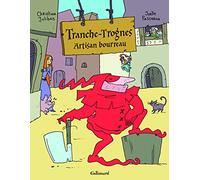 Gallimard BD Tranche-Trognes tome 1 - artisan bourreau