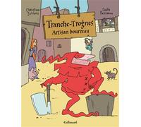 Christian Jolibois – Tranche-Trognes : Artisan bourreau – Tome 1 – Cartonné (Gallimard)