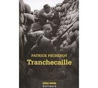 Patrick Pécherot – Tranchecaille – Gallimard