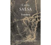 Tranchées Confidences d'un soldat d'infanterie - Carlo Salsa - Belles Lettres - broché - Etude