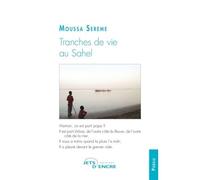 Tranches de vie au Sahel - Moussa Sereme - Jets D'encre - broché - Poésie