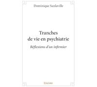 Tranches de vie en psychiatrie