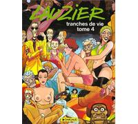 Tranches de vie - Tome 4 - Tranches de vie - tome 4 - Tranches de vie Tome 4 - Lauzier - Dargaud - Bande dessinée