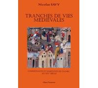 Tranches de vies médiévales: Communauté et habitants de Cajarc au XIVe siècle