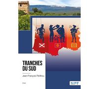 Tranches du Sud - Jean-François Périlhou - Nombre 7 - broché - Essai