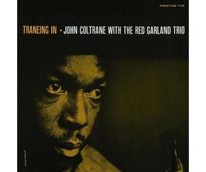 Traneing In: Rudy Van Gelder Remasters Series - Original Recording Remastered