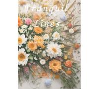 Tranquil Lines: Flower Symphony:大人の塗り絵-Adult Coloring Book