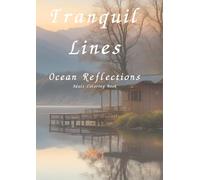 Tranquil Lines: Ocean Reflections:Adult Coloring Book