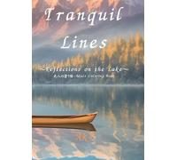 Tranquil Lines: Reflections on the Lake:大人の塗り絵-Adult Coloring Book