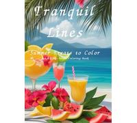 Tranquil Lines: Summer Treats to Color:大人の塗り絵-Adult Coloring Book