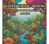 Tranquil Nature: A Calming Adult Coloring Book: Nature’s Beauty: Coloring Pages of Forests, Mountains, and Gardens