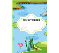 Tranquil Waters: Pond Scene Composition Notebook: Wide Ruled Notebook for Writing, Journaling, or School - Serene Nature Cover for Students and Adults